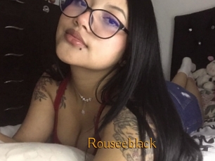 Rouseeblack