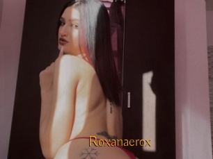 Roxanaerox