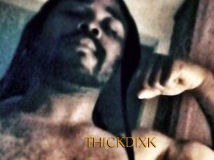 THICKDIXK