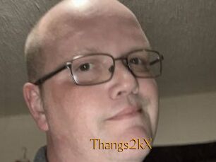 Thangs2kX