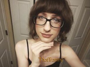 ThatTranny