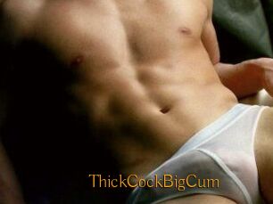 ThickCockBigCum