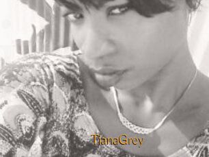 TianaGrey
