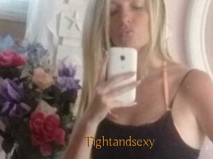 Tightandsexy