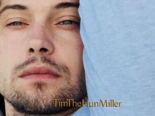 TimTheHunMiller
