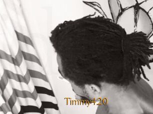 Timmy420