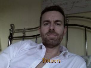 Trousers