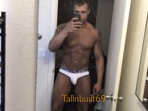 Tallnbuilt69