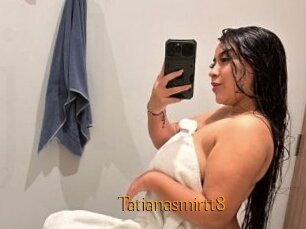 Tatianasmirtt8
