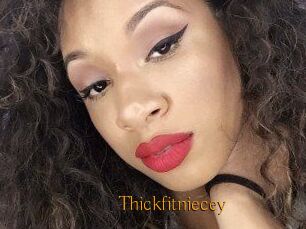 Thickfitniecey