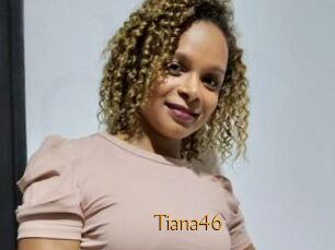 Tiana46