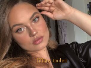 Tiffany_toohot