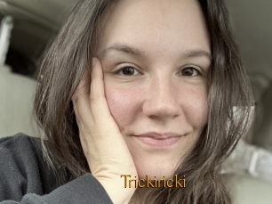 Trickiricki