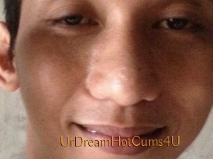 UrDreamHotCums4U