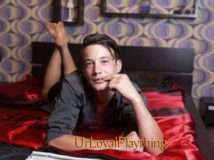 UrLoyalPlaything