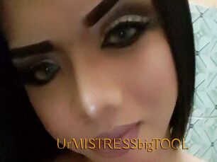 UrMISTRESSbigTOOL