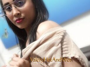 ValeryHotAndWet