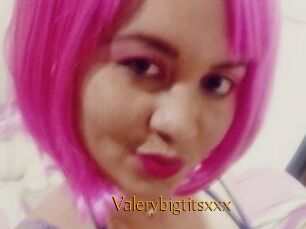 Valerybigtitsxxx