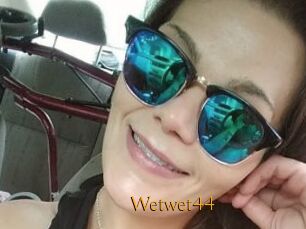 Wetwet44