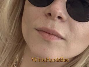 WhiteHandsBae