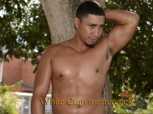 White_Cum_mostercock
