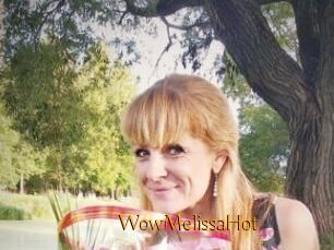 WowMelissaHot