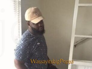 WassayitsbigPoppa