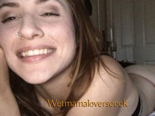 Wetmamaloverscock