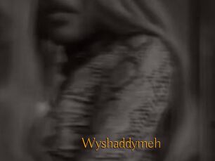Wyshaddymeh