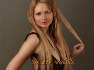 XXBabyForYouXX