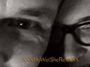 XXX_HeWet_SheRed_XXX