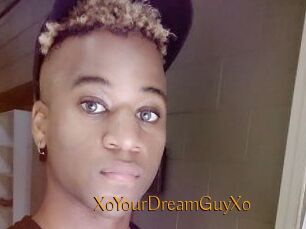 XoYourDreamGuyXo