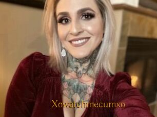 Xowatchmecumxo