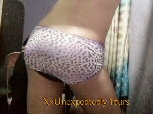 XxUnexpedtedly_Yours