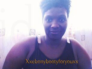 Xxebonybootyforyouxx