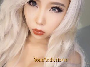 YourAddictionn