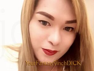 YourFantasy9inchDICK