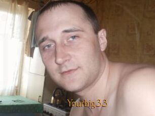 Yourbig33