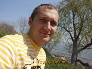 Yourcaresses
