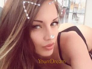 YourrDream