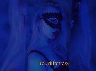 Your8fantasy