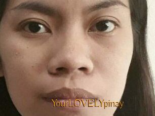 YourLOVELYpinay
