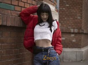 Zoeys